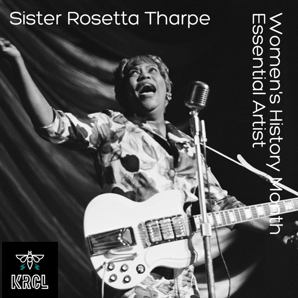 Women's History Month Essential Artist: Sister Rosetta Tharpe